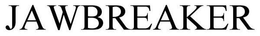 JAWBREAKER trademark