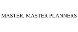 MASTER, MASTER PLANNERS trademark