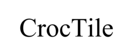 CROCTILE trademark