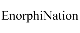 ENORPHINATION trademark