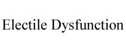 ELECTILE DYSFUNCTION trademark