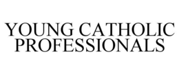 YOUNG CATHOLIC PROFESSIONALS trademark