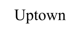 UPTOWN trademark