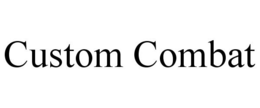 CUSTOM COMBAT trademark