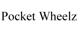 POCKET WHEELZ trademark