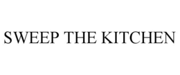 SWEEP THE KITCHEN trademark