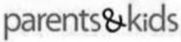 PARENTS & KIDS trademark