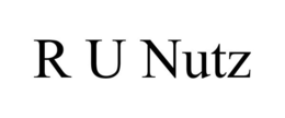 R U NUTZ trademark