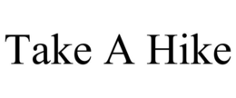 TAKE A HIKE trademark