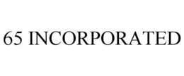 65 INCORPORATED trademark