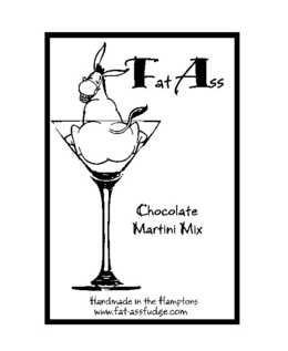 FAT ASS CHOCOLATE MARTINI MIX HANDMADE IN THE HAMPTONS WWW.FAT-ASSFUDGE.COM trademark