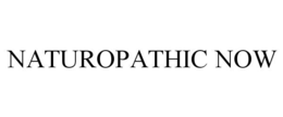 NATUROPATHIC NOW trademark