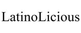 LATINOLICIOUS trademark