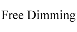 FREE DIMMING trademark