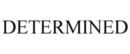 DETERMINED trademark