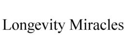 LONGEVITY MIRACLES trademark
