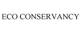ECO CONSERVANCY trademark