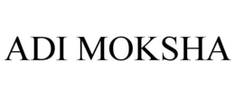 ADI MOKSHA trademark