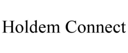 HOLDEM CONNECT trademark