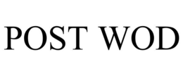 POST WOD trademark