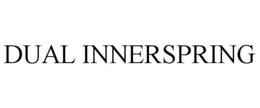 DUAL INNERSPRING trademark