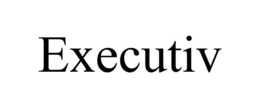 EXECUTIV trademark