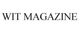 WIT MAGAZINE trademark