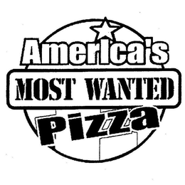AMERICA'S MOST WANTED PIZZA trademark