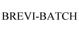 BREVI-BATCH trademark
