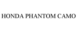 HONDA PHANTOM CAMO trademark