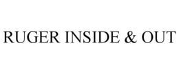 RUGER INSIDE & OUT trademark