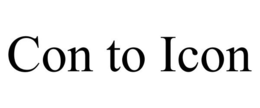 CON TO ICON trademark