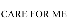 CARE FOR ME trademark