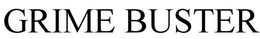 GRIME BUSTER trademark