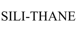 SILI-THANE trademark