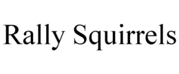 RALLY SQUIRRELS trademark