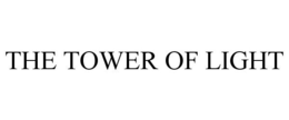 THE TOWER OF LIGHT trademark
