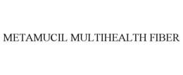 METAMUCIL MULTIHEALTH FIBER trademark