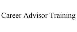 CAREER ADVISOR TRAINING trademark
