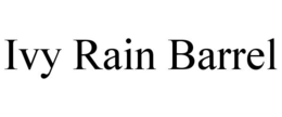 IVY RAIN BARREL trademark