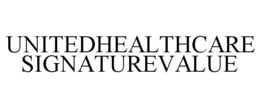 UNITEDHEALTHCARE SIGNATUREVALUE trademark