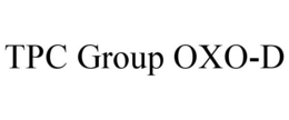 TPC GROUP OXO-D trademark
