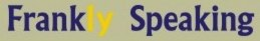 FRANKLY SPEAKING trademark