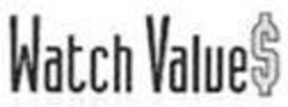 WATCH VALUE$ trademark