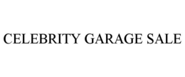 CELEBRITY GARAGE SALE trademark