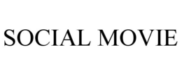 SOCIAL MOVIE trademark