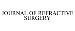 JOURNAL OF REFRACTIVE SURGERY trademark