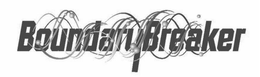 BOUNDARY BREAKER trademark