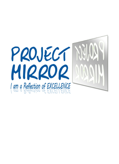 PROJECT MIRROR I AM A REFLECTION OF EXCELLENCE trademark