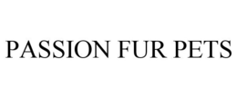 PASSION FUR PETS trademark